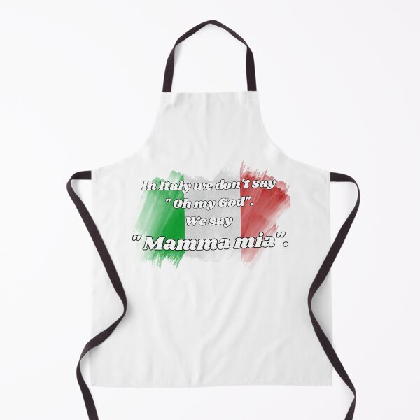 Item preview, In Italy we don't say Oh My God - Funny Italian Mamma Mia designed and sold by TheItaliandilemma.