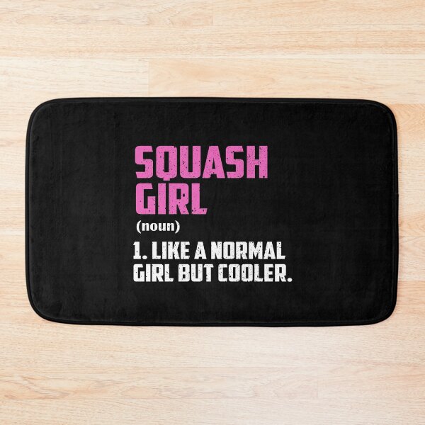 Item preview, Squash Girl Like A Normal Girl But Cooler designed and sold by GabbyKash.