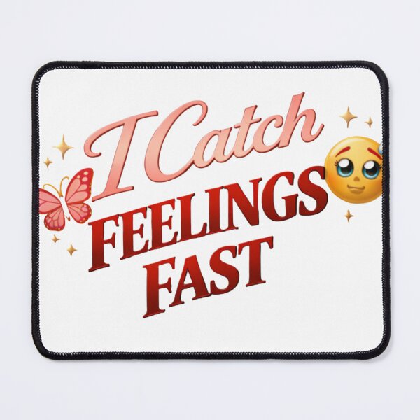 Item preview, I Catch Feelings Fast Bold Relationship Quote designed and sold by JagrDesigns.