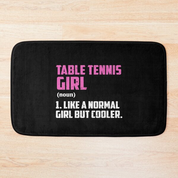 Item preview, Table Tennis Girl Like A Normal Girl But Cooler designed and sold by GabbyKash.