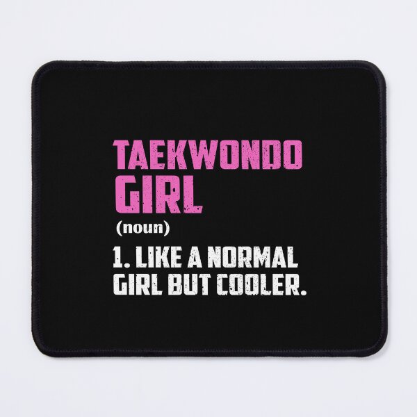 Item preview, Taekwondo Girl Like A Normal Girl But Cooler designed and sold by GabbyKash.