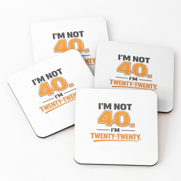 Item preview, Im Not 40 Im Twenty Twenty Funny Birthday Quote designed and sold by Designs That Speak ✨.
