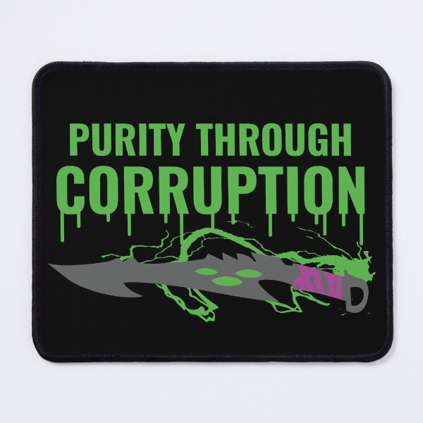 Item preview, Purity Through Corruption designed and sold by MaelstromSyn.