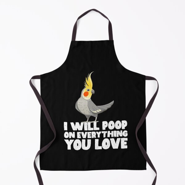 Item preview, I Will Poop On Everything You Love - Cute Cockatoo Gift Idea Cockatiel designed and sold by GabbyKash.