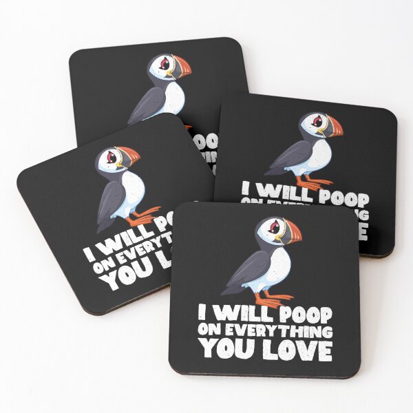 Item preview, I Will Poop On Everything You Love - Puffin designed and sold by GabbyKash.