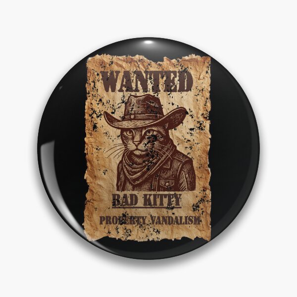 Item preview, Wanted: Bad Kitty designed and sold by joztees.
