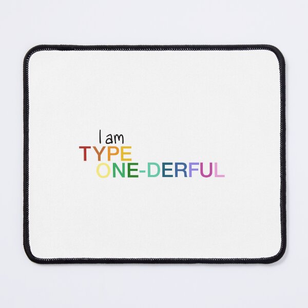 Item preview, I am type one-derful  designed and sold by Diabumblebee.