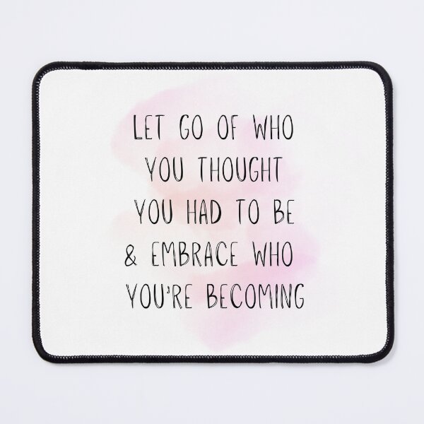 Item preview, Let go of who you thought... designed and sold by bruise+blush.