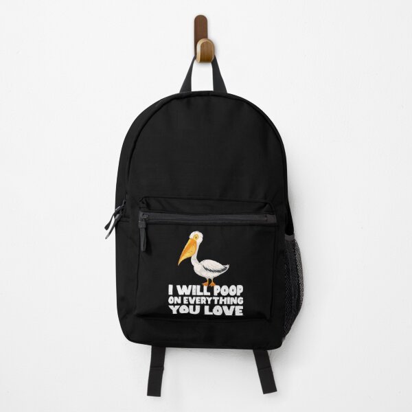 Item preview, I Will Poop On Everything You Love - Pelican designed and sold by GabbyKash.