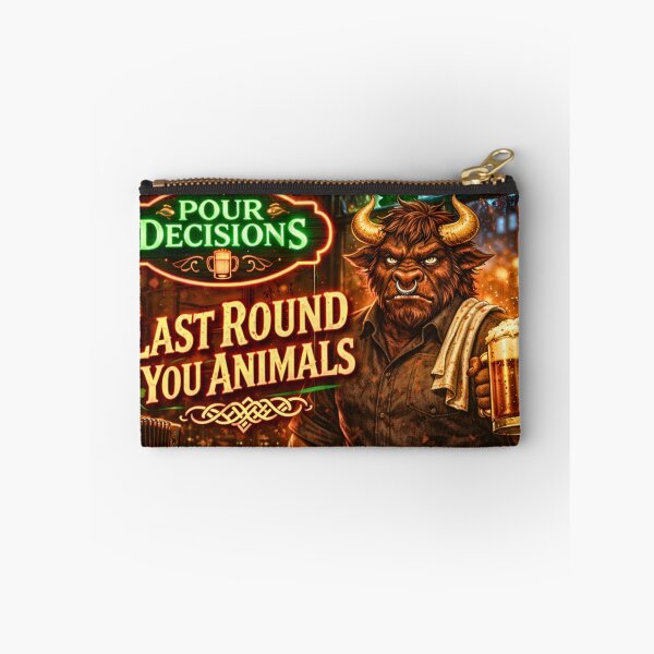 Item preview, Last Round You Animals — Pour Decisions Muggs McGrunt Art designed and sold by A Sinister Sly.