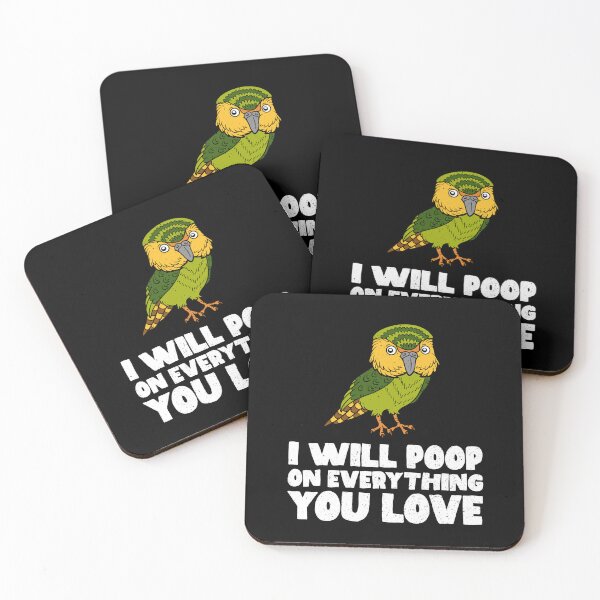 Item preview, I Will Poop On Everything You Love - Kakapo designed and sold by GabbyKash.