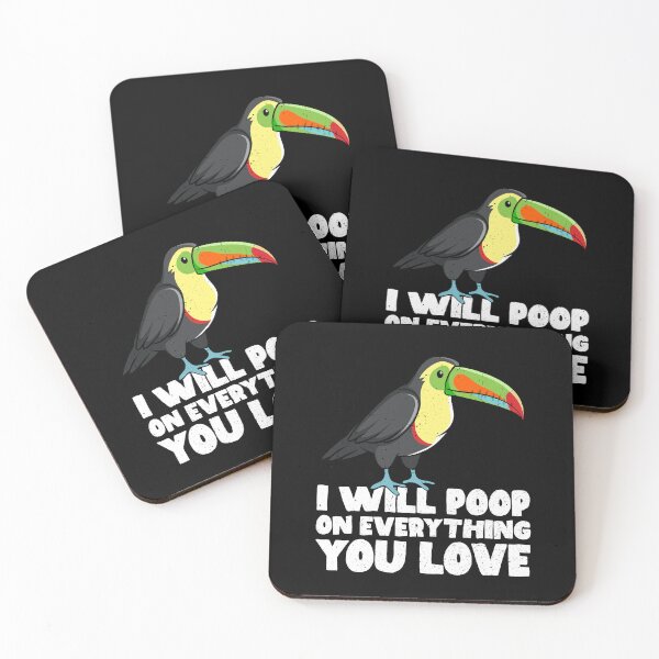 Item preview, I Will Poop On Everything You Love - Toucan designed and sold by GabbyKash.