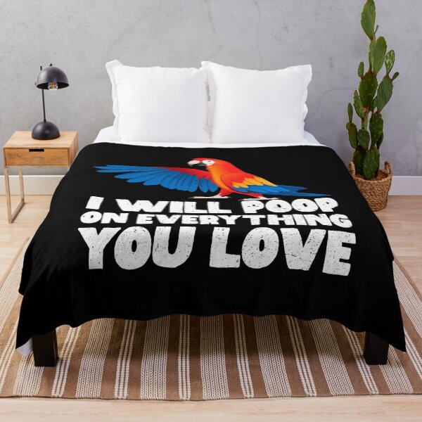 Item preview, I Will Poop On Everything You Love - Macaw designed and sold by GabbyKash.
