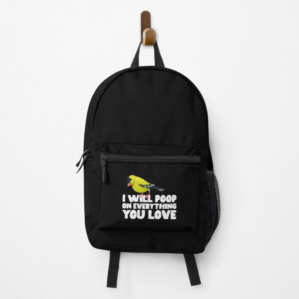 Item preview, I Will Poop On Everything You Love - Goldfinches designed and sold by GabbyKash.