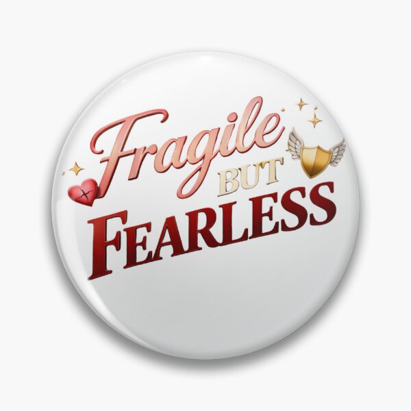 Item preview, Fragile But Fearless Heart and Strength Quote designed and sold by JagrDesigns.