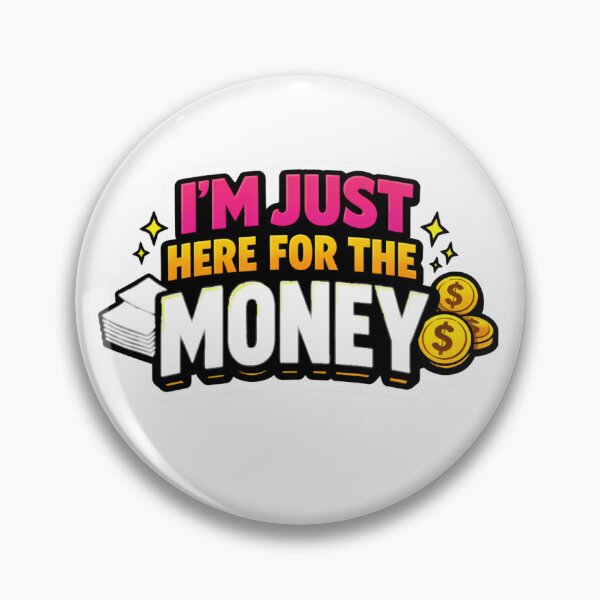 Item preview, I’m Just Here For The Money Sticker designed and sold by VIBE BY NADA.