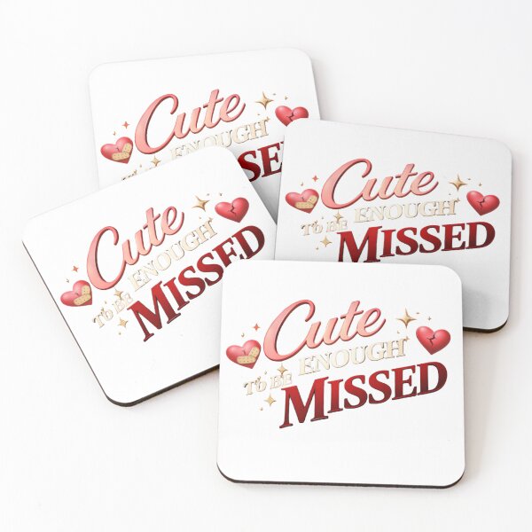 Item preview, Cute Enough to Be Missed Flirty Love Statement designed and sold by JagrDesigns.