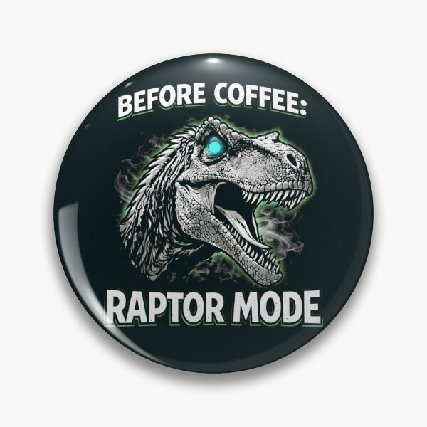 Item preview, Before Coffee Raptor Mode Velociraptor Dinosaur Graphic designed and sold by Syrupulse.