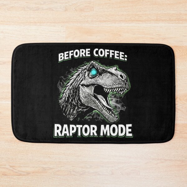 Item preview, Before Coffee Raptor Mode Velociraptor Dinosaur Graphic designed and sold by Syrupulse.