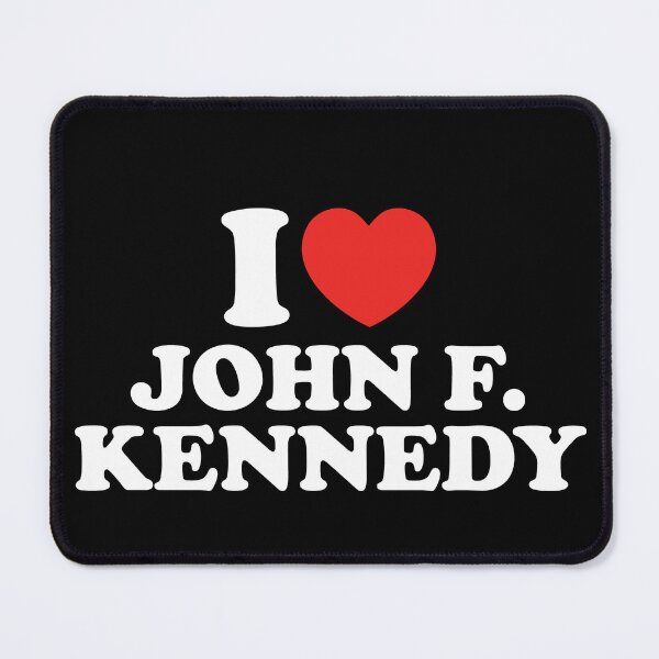 Item preview, I Love John F. Kennedy designed and sold by shitpostee.