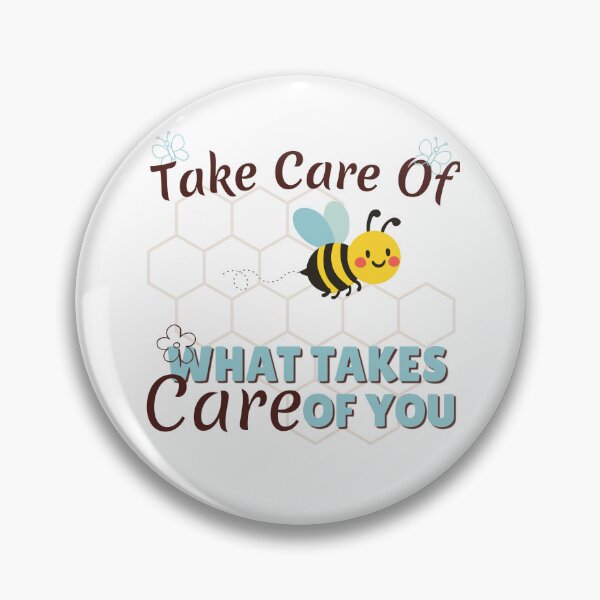 Item preview, Take Care Of What Takes Care Of You - Save the Earth - Bee  designed and sold by LAJdesigns.