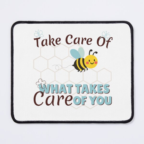 Item preview, Take Care Of What Takes Care Of You - Save the Earth - Bee  designed and sold by LAJdesigns.