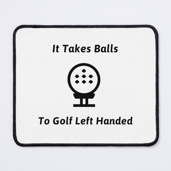 Item preview, It Takes Balls To Golf Left Handed designed and sold by Leftyshop.