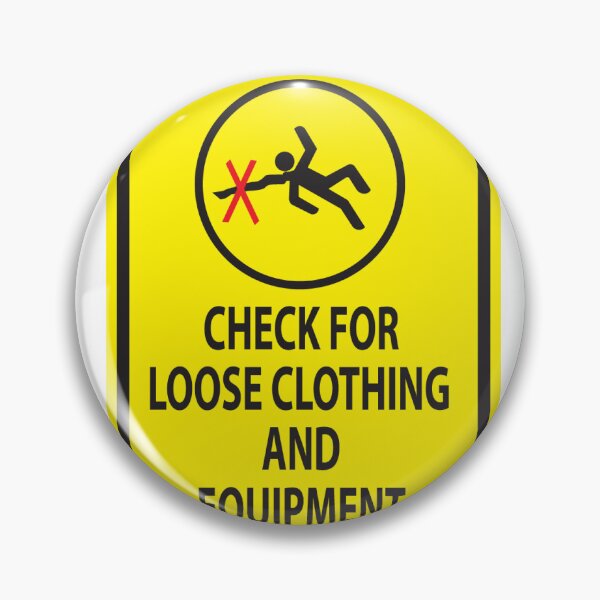 Item preview, Check for Loose Clothing and Equipment designed and sold by mikedon11.