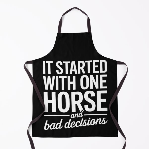 Item preview, It Started With One Horse And Bad Decisions Funny Equestrian designed and sold by Ali-printshop.
