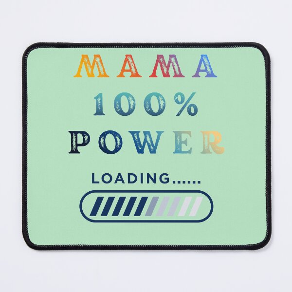 Item preview, MAMA 100% POWER LOADING - Tech & IT Mother's Day Gifts designed and sold by JurateArt-DK.
