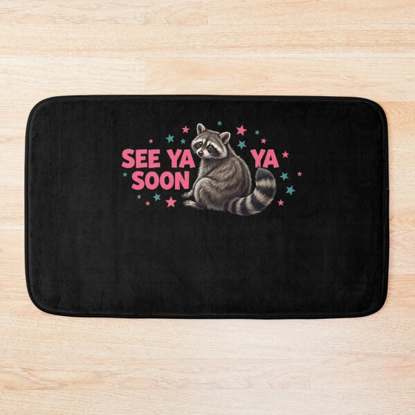 Item preview, See Ya Soon Raccoon Animal Lover Wildlife Fan designed and sold by FormalDehyena.