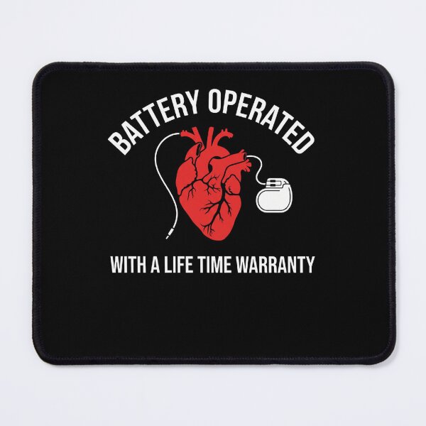 Item preview, Battery Operated With A Life Time Warranty Pacemaker Patient Heart Survivor designed and sold by FormalDehyena.
