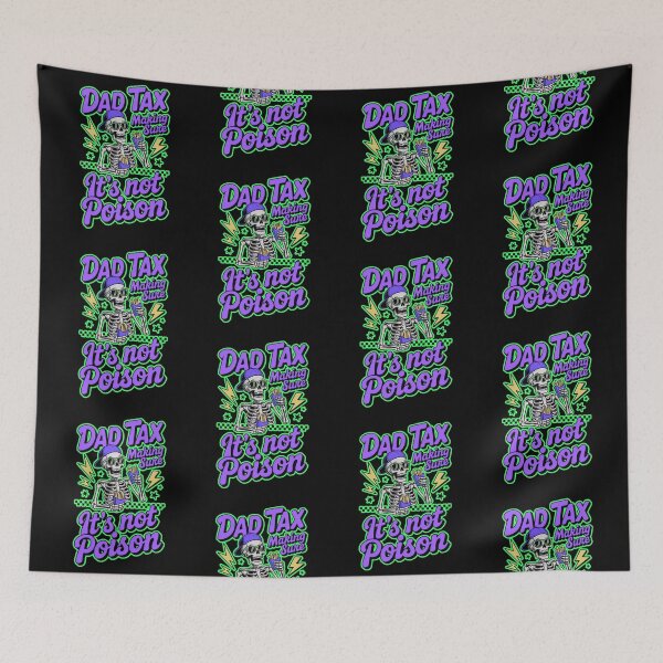 Item preview, Dad Tax Making Sure Its Not Poison designed and sold by WoodburyLake.