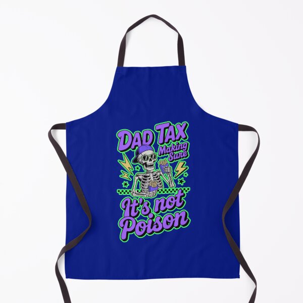 Item preview, Dad Tax Making Sure Its Not Poison designed and sold by WoodburyLake.