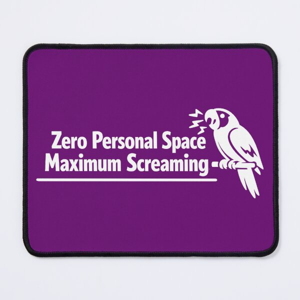 Item preview, Zero Personal Space. Maximum Screaming – Funny Parrot Minimalist Design designed and sold by DesignHouse07.