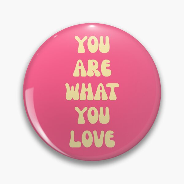 Item preview, You Are What You Love - Pink and Yellow designed and sold by Spring Things.