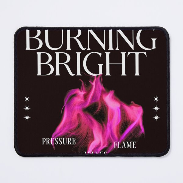 Item preview, Burning Bright Motivational Flame Quote Design designed and sold by TZAR WORKS.