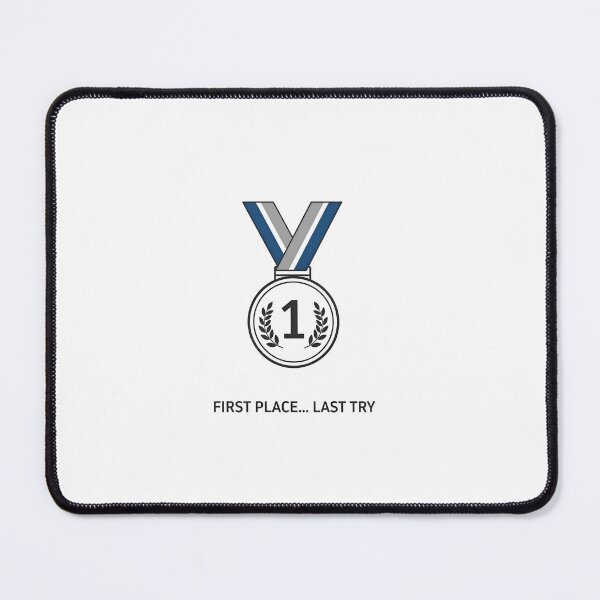 Item preview, First Place Medal Last Try Flat designed and sold by AbanoubStore.