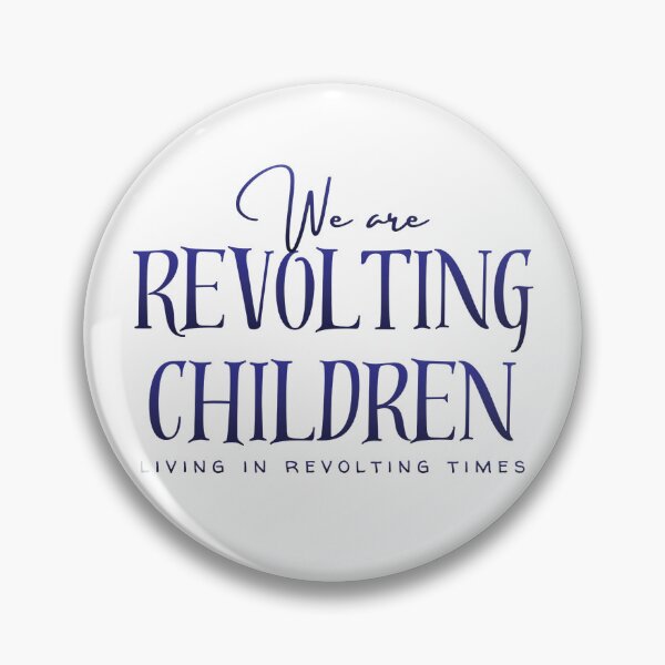 Item preview, We Are Revolting Children designed and sold by Further Up Designs.
