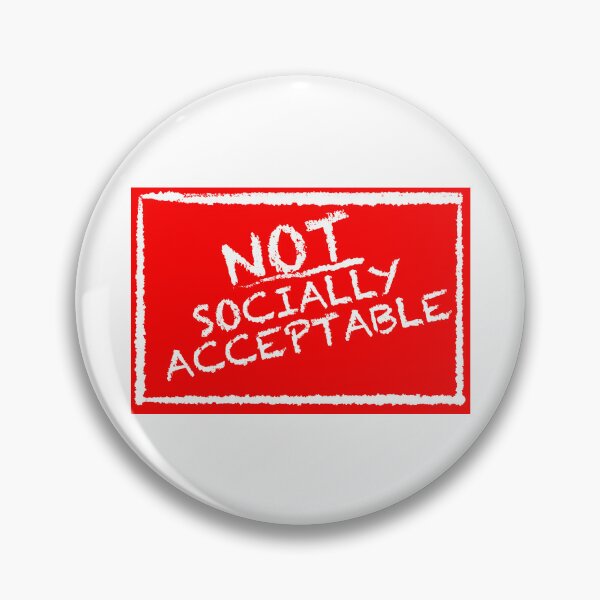 Item preview, Not Socially Acceptable  designed and sold by LizHumorComics.