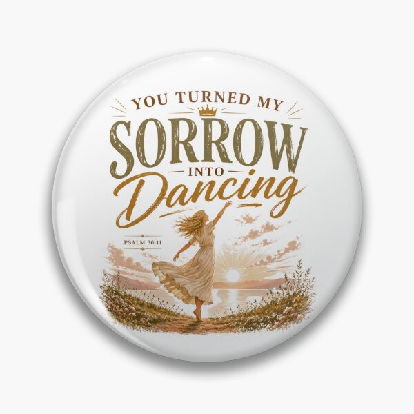 Item preview, You Turned My Sorrow Into Dancing – Psalm 30:11 Christian Shirt designed and sold by Dexters Inspiring Creations.