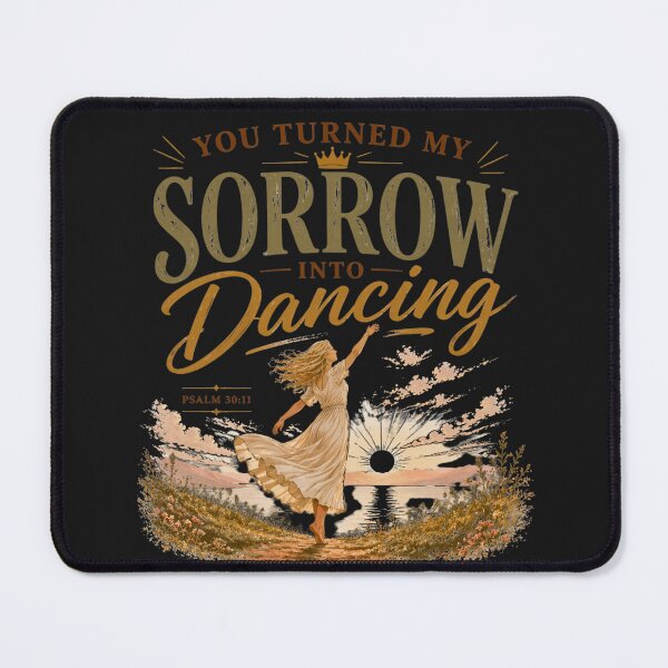 Item preview, You Turned My Sorrow Into Dancing – Psalm 30:11 Christian Shirt designed and sold by Dexters Inspiring Creations.