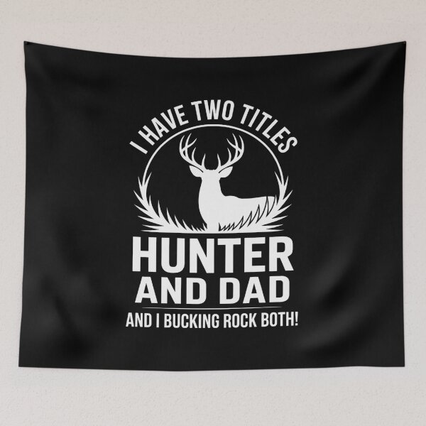 Item preview, I Have Two Titles Hunter And Dad designed and sold by ThomasanHunter.