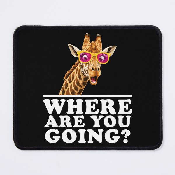 Item preview, Where are You Going Funny Giraffe Lover designed and sold by wingstar.
