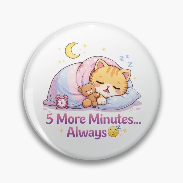 Item preview, 5 More Minutes… Always ?? | Cute Sleepy Cat Relatable Morning Mood Design designed and sold by Kawaii Cosmos Cats.