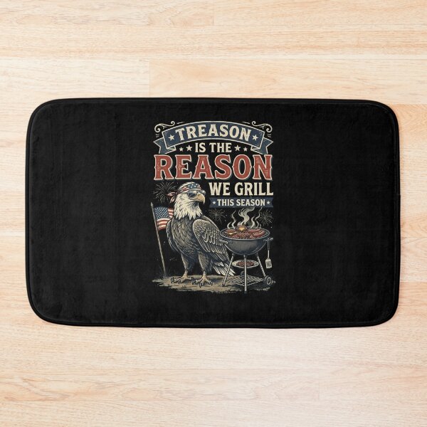 Item preview, Treason is the Reason We Grill This Season designed and sold by snowry.