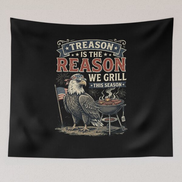 Item preview, Treason is the Reason We Grill This Season designed and sold by snowry.