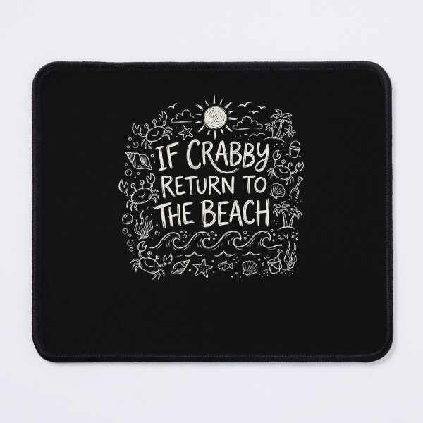 Item preview, If Crabby Return To The Beach Summer Vacation designed and sold by snowry.