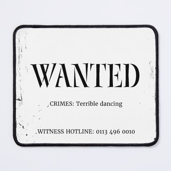 Item preview, WANTED: Terrible Dancing — Funny Grunge Wanted Poster | Hilarious Dance Humor Print | Sarcastic Party Wall Art & Graphic Tee Design designed and sold by SketchSyndicate.