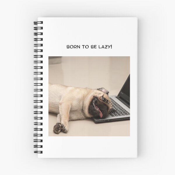 Item preview, BORN TO BE LAZY designed and sold by Oh my DOG! .